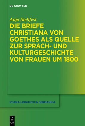 Die Briefe Christiana von Goethes