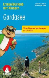 ErlebnisUrlaub mit Kindern Gardasee
