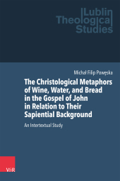 The Christological Metaphors of Wine, Water, and Bread in the Gospel of John in Relation to Their Sapiential Background