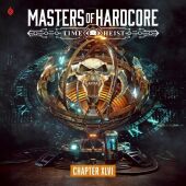 Masters of Hardcore XLVI - Time Heist, 2 Audio-CD