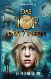 Das Tor der 7 Inseln - Unter Schmugglern