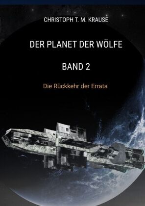 Der Planet der Wölfe - Band 2 
