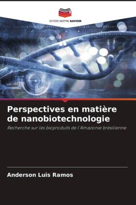 Perspectives en matière de nanobiotechnologie
