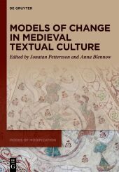 Models of Change in Medieval Textual Culture