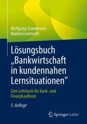 Lösungsbuch "Bankwirtschaft in kundennahen Lernsituationen"