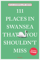 111 Places in Swansea That You Shouldn't Miss