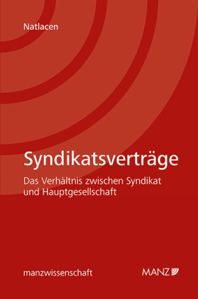 Syndikatsverträge - Das Verhältnis zwischen Syndikat und Hauptgesellschaft