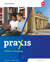 Praxis Politische Bildung/Sozialkunde - Ausgabe 2024 für Berlin und Brandenburg