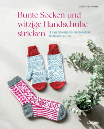 Bunte Socken und witzige Handschuhe stricken