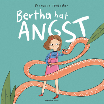 Bertha hat Angst 