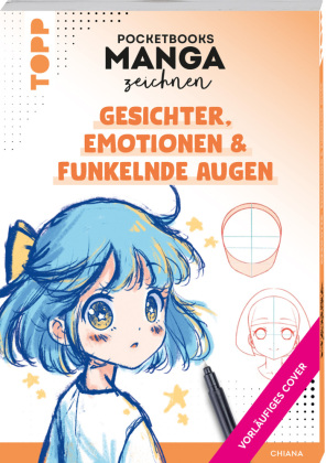 Manga-Kurs to go - Teil 1: Gesichter, Emotionen & funkelnde Augen