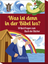 Was ist denn in der Bibel los?