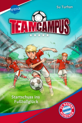 Team Campus (1). Startschuss ins Fußballglück