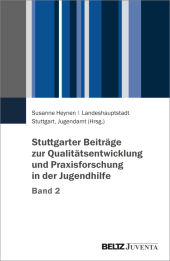 Stuttgarter Beiträge zur Qualitätsentwicklung und Praxisforschung in der Jugendhilfe, Band 2
