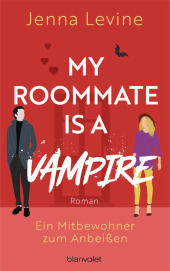 My Roommate is a Vampire - Ein Mitbewohner zum Anbeißen