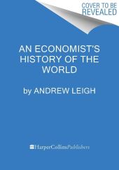 How Economics Explains the World