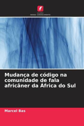 Mudança de código na comunidade de fala africâner da Áfric...