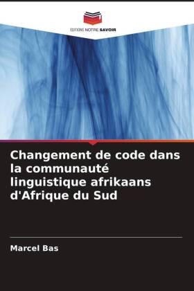 Changement de code dans la communauté linguistique afrikaans ...
