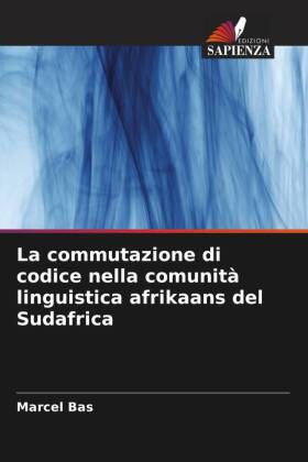 La commutazione di codice nella comunità linguistica afrikaan...