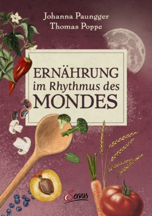 Ernährung im Rhythmus des Mondes