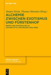 Alchemie, Exotismus und Fürstenhof