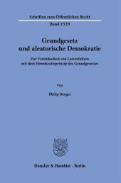 Grundgesetz und aleatorische Demokratie.