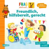 Frag doch mal ... die Maus: Freundlich, hilfsbereit, gerecht