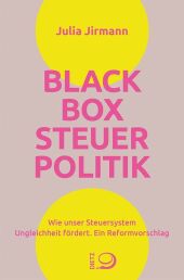 Blackbox Steuerpolitik
