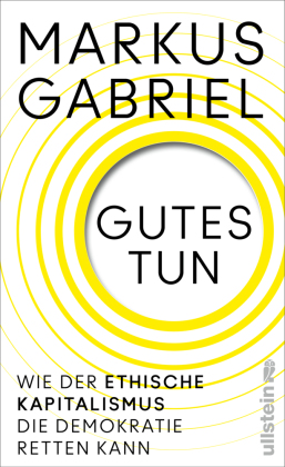 Gabriel, Markus: Gutes tun