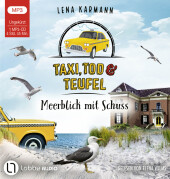 Taxi, Tod und Teufel - Meerblick mit Schuss, 1 Audio-CD, 1 MP3