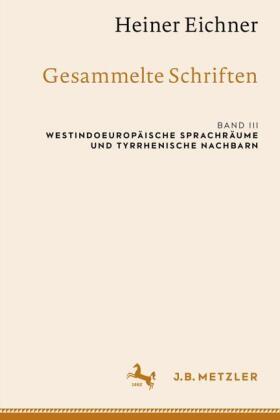 Heiner Eichner: Gesammelte Schriften