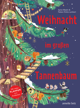 Weihnacht im großen Tannenbaum - Ein Pappbilderbuch mit vielen Klappen zum Entdecken und gemeinsamen Betrachten