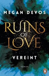 Ruins of Love. Vereint (Grace & Hayden 4)