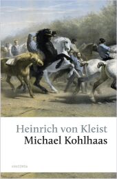 Michael Kohlhaas. Aus einer alten Chronik