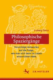 Ludwig Giesz: Philosophische Spaziergänge