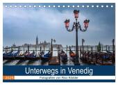 Unterwegs in Venedig (Tischkalender 2025 DIN A5 quer), CALVENDO Monatskalender