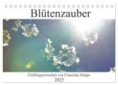 Blütenzauber (Tischkalender 2025 DIN A5 quer), CALVENDO Monatskalender