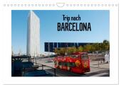 Trip nach Barcelona (Wandkalender 2025 DIN A4 quer), CALVENDO Monatskalender