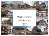 Historisches Fachwerk - Stadt Einbeck (Wandkalender 2025 DIN A4 quer), CALVENDO Monatskalender