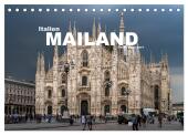 Italien - Mailand (Tischkalender 2025 DIN A5 quer), CALVENDO Monatskalender