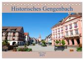 Historisches Gengenbach (Tischkalender 2025 DIN A5 quer), CALVENDO Monatskalender