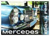 Mercedes Edel & Fein (Wandkalender 2025 DIN A4 quer), CALVENDO Monatskalender