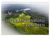 Ostbrandenburg von oben (Tischkalender 2025 DIN A5 quer), CALVENDO Monatskalender