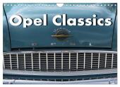 Opel Classics (Wandkalender 2025 DIN A4 quer), CALVENDO Monatskalender