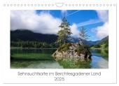 Sehnsuchtsorte im Berchtesgadener Land (Wandkalender 2025 DIN A4 quer), CALVENDO Monatskalender