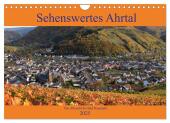 Sehenswertes Ahrtal - Von Altenahr bis Bad Neuenahr (Wandkalender 2025 DIN A4 quer), CALVENDO Monatskalender