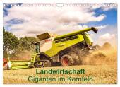 Landwirtschaft - Giganten im Kornfeld (Wandkalender 2025 DIN A4 quer), CALVENDO Monatskalender