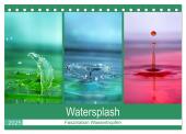 Watersplash (Tischkalender 2025 DIN A5 quer), CALVENDO Monatskalender