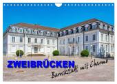 Zweibrücken - Barockstadt mit Charme (Wandkalender 2025 DIN A4 quer), CALVENDO Monatskalender