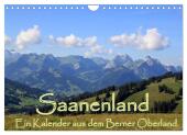 Saanenland. Ein Kalender aus dem Berner Oberland (Wandkalender 2025 DIN A4 quer), CALVENDO Monatskalender
